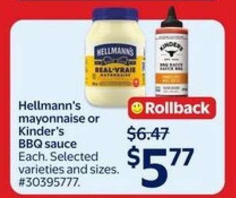 Hellmann's mayonnaise or Kinder's BBQ sauce