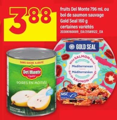 fuits Del Monte 796 mL ou bol de saumon sauvage Gold Seal 160 g