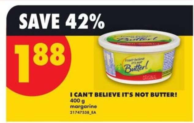 I Can't Believe It's Not Butter!