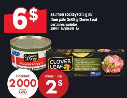 saumon sockeye 213 g ou thon pâle 3x80 g Clover Leaf