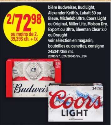 bière Budweiser, Bud Light, Alexander Keith’s, Labatt 50 ou Bleue, Michelob Ultra, Coors Light ou Original, Miller Lite, Molson Dry, Export ou Ultra, Sleeman Clear 2.0 ou Draught
