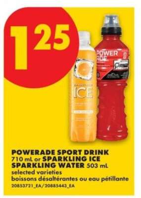 POWERADE SPORT DRINK 710 mL or SPARKLING ICE SPARKLING WATER 503 mL