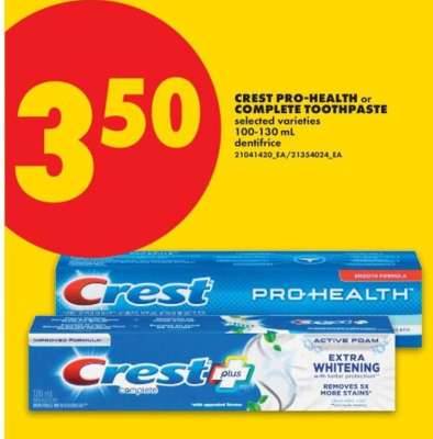 CREST PRO-HEALTH or COMPLETE TOOTHPASTE
