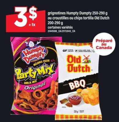 Grignotines Humpty Dumpty ou croustilles ou chips tortilla Old Dutch