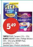 TAMPAX PEARL Tampons / ALWAYS RADIANT Liners / INFINITY Pads
