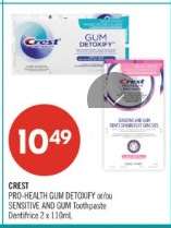 CREST PRO-HEALTH GUM DETOXIFY or/ou SENSITIVE AND GUM Toothpaste