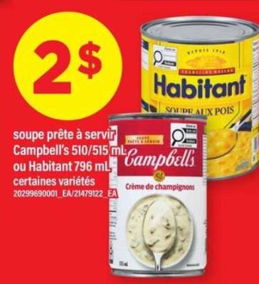 soupe prête à servir Campbell’s 510/515 mL ou Habitant 796 mL