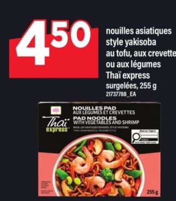 nouilles asiatiques style yakisoba au tofu, aux crevette ou aux légumes Thaï express