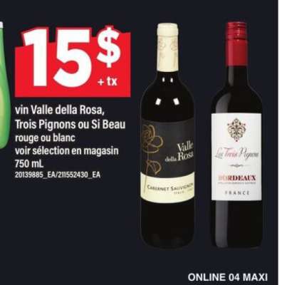 vin Valle della Rosa, Trois Pignons ou Si Beau