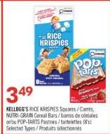 KELLOGG'S RICE KRISPIES Squares / Carrés, NUTRI-GRAIN Cereal Bars / barres de céréales or/ou POP-TARTS Pastries / tartelettes 8's Selected Types / Produits sélectionnés